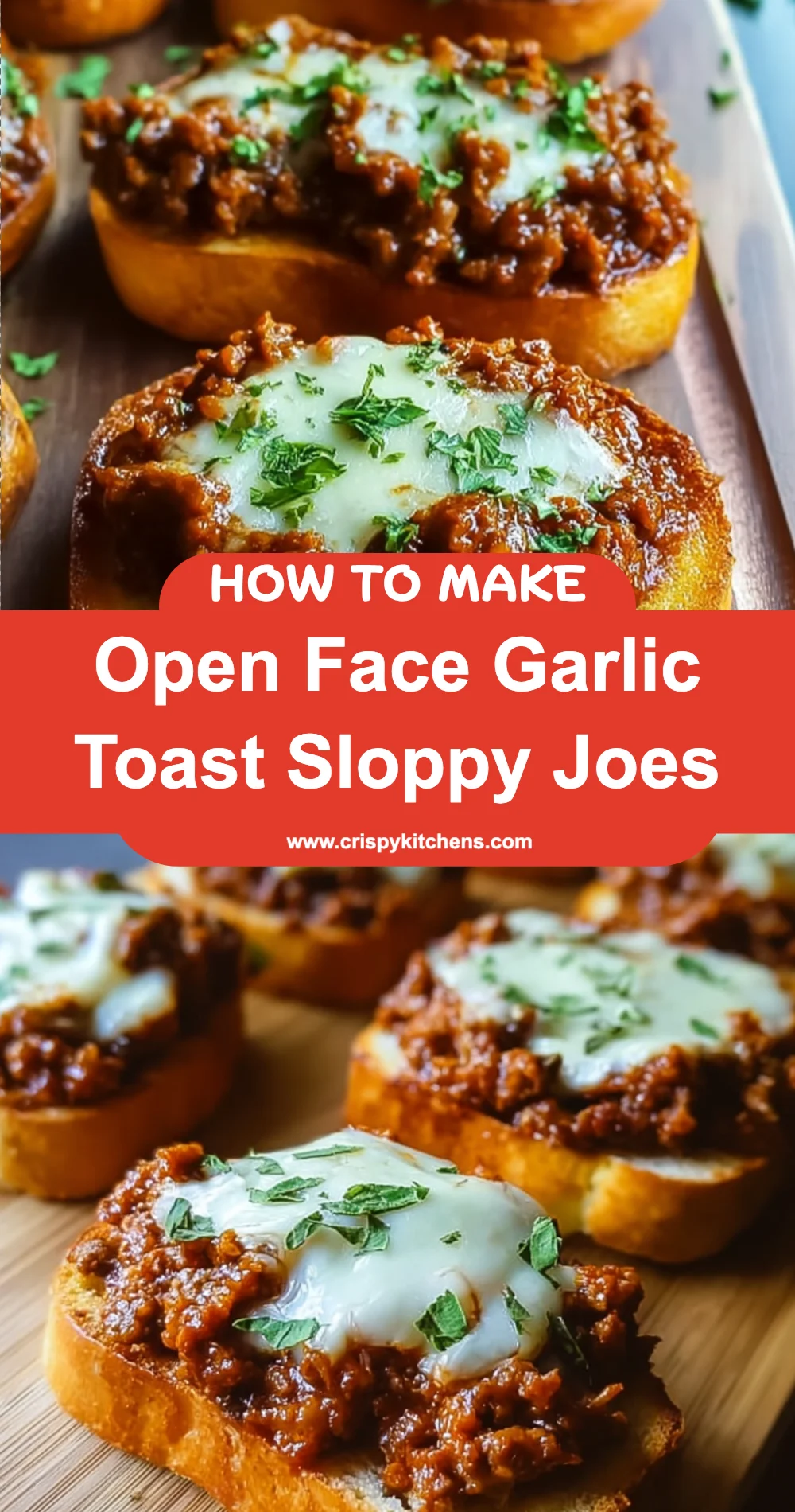 Delicious Open Face Garlic Toast Sloppy Joes Recipe