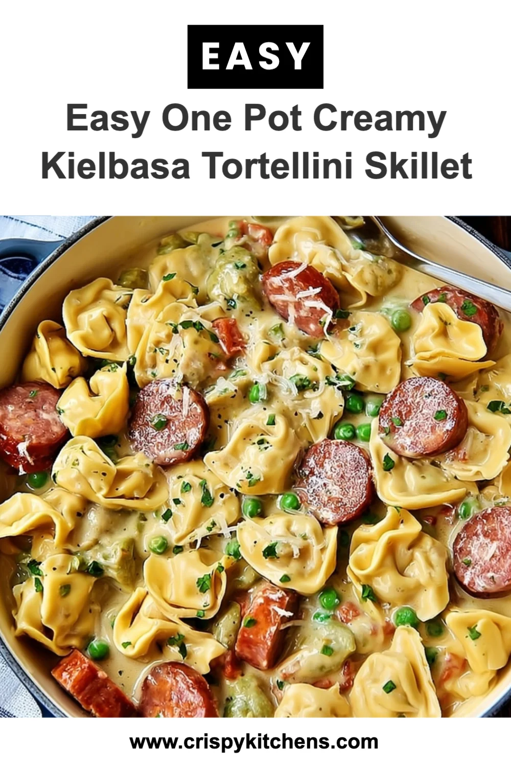 Easy One Pot Creamy Kielbasa Tortellini Skillet Recipe