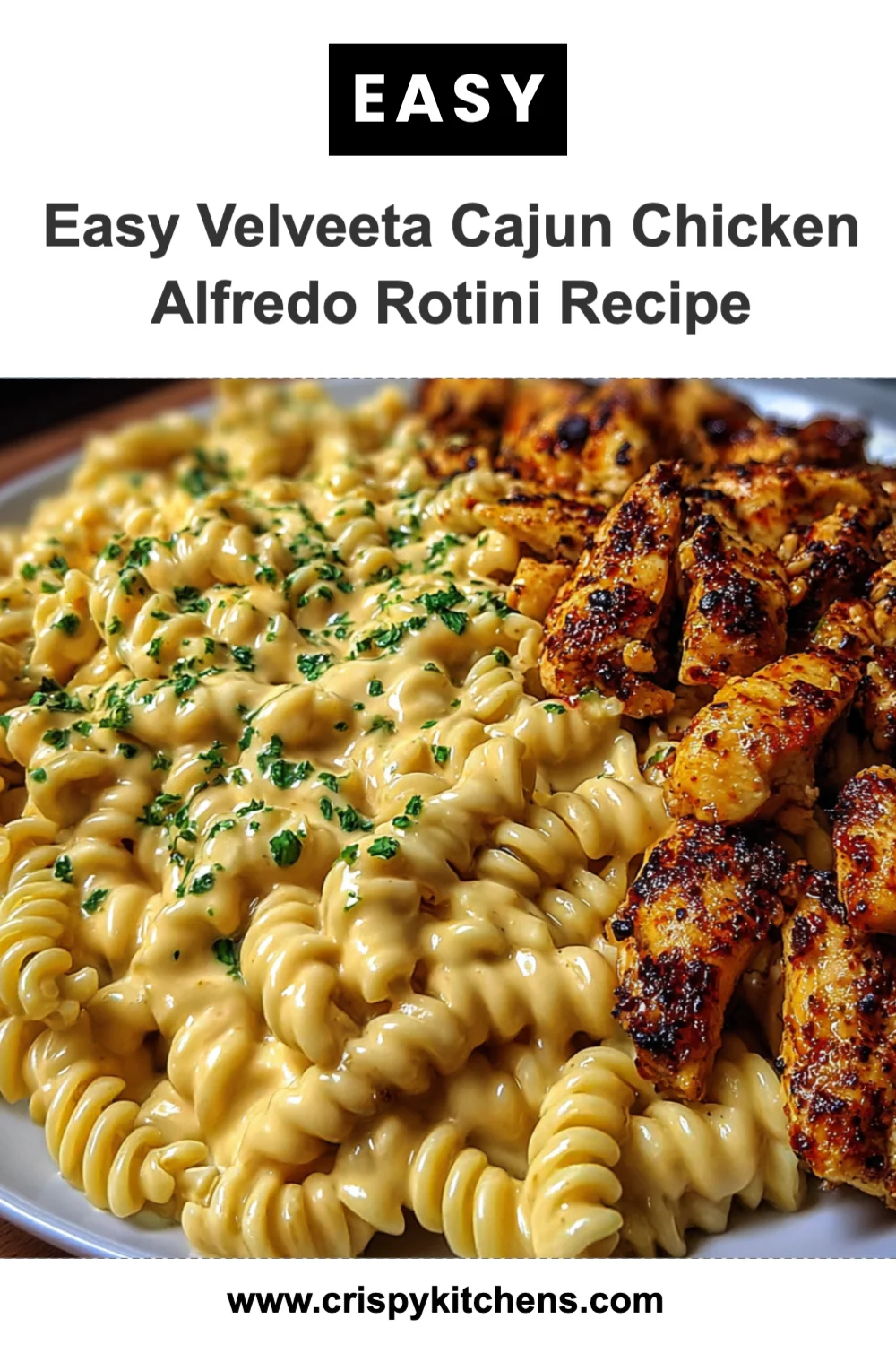 Easy Velveeta Cajun Chicken Alfredo Rotini Recipe