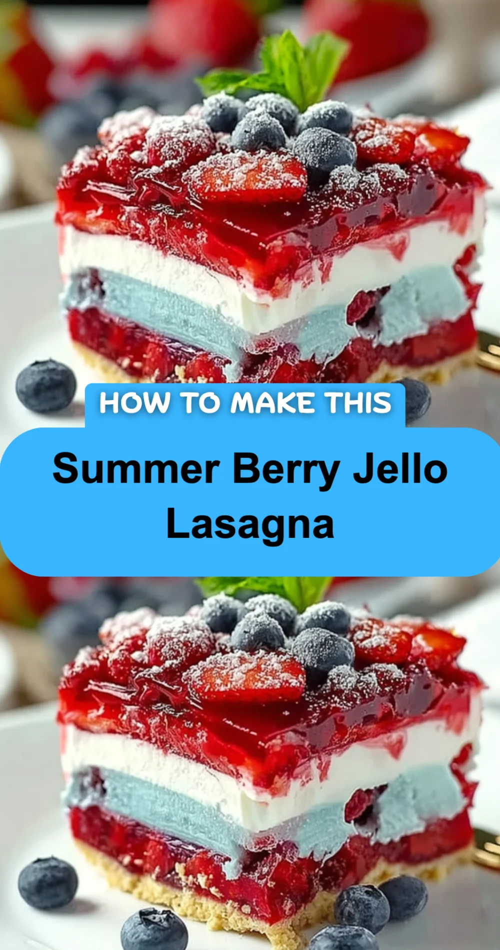 Refreshing Summer Berry Jello Lasagna Recipe